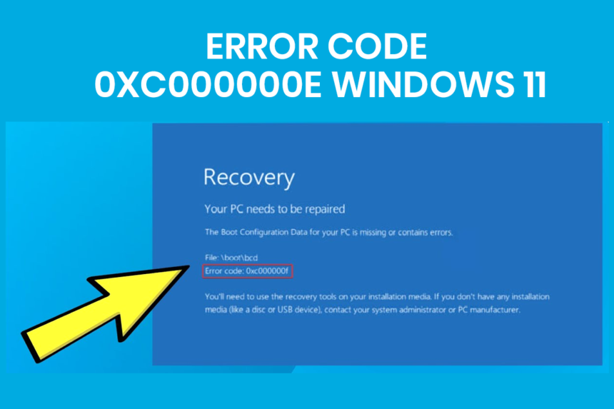 Error code 0xc00000e windows 11