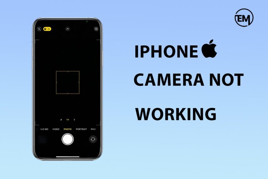 iPhone camera not working