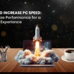 How to Increase PC Speed Optimize Performance.