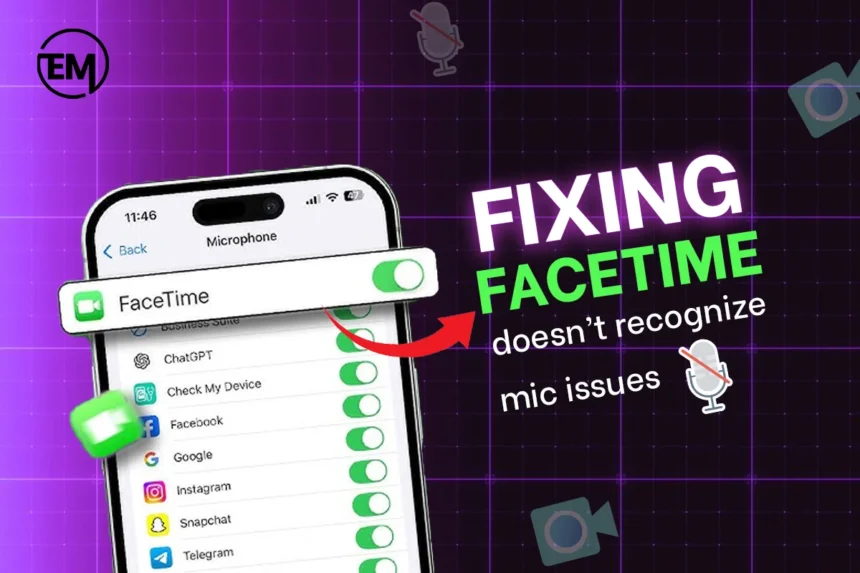 FaceTime Mic Not Working